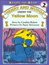 Cover image for Henry and Mudge Under the Yellow Moon